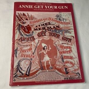 Vintage Annie Get Your Gun Vocal Selections 45 pages Copyright 1965, 1967